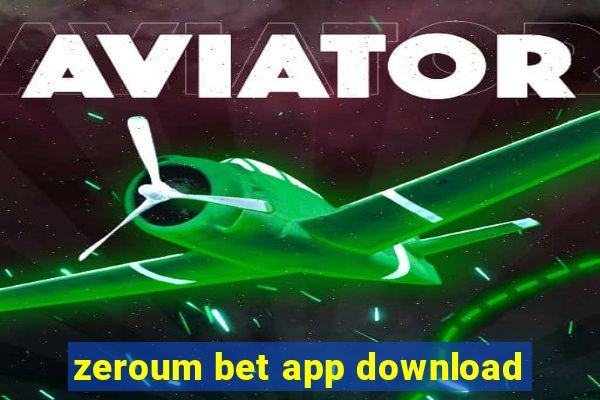 zeroum bet app download